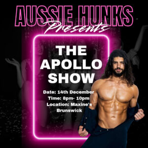 Aussie Hunks presents The Apollo Show 14 Dec 2024